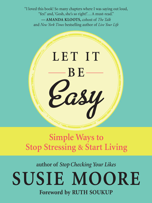 Title details for Let It Be Easy by Susie Moore - Available
